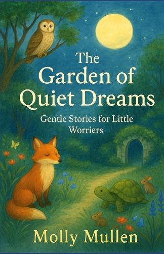 The Garden of Quiet Dreams