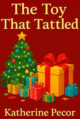 The Toy That Tattled