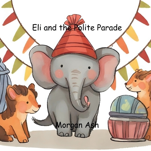 Eli and the Polite Parade