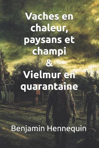 Vaches en chaleur, paysans et champi