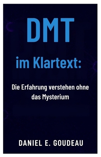 DMT im Klartext