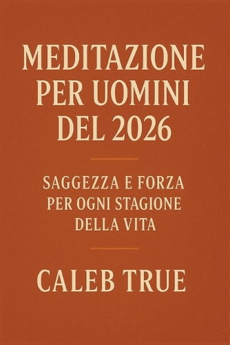 Meditazione per uomini del 2026