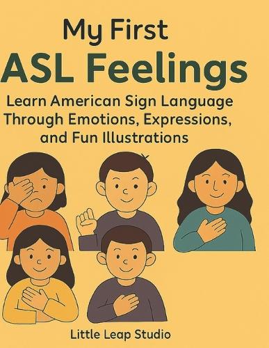 My First ASL Feelings