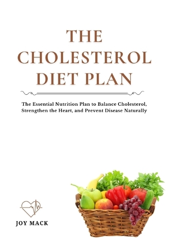 The Cholesterol Diet Plan
