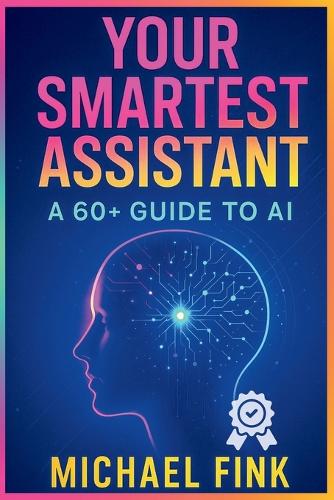 Your Smartest Assistant