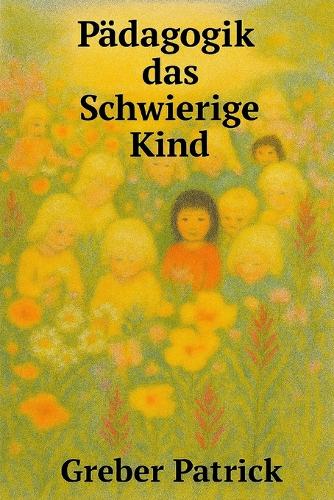 Das schwierige Kind