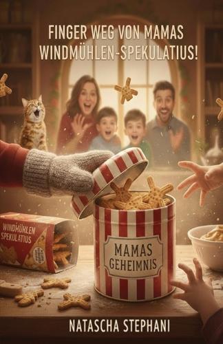 Finger weg von Mamas Windmühlen-Spekulatius!