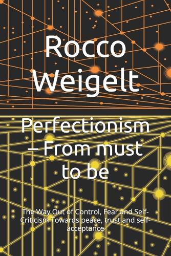 Perfectionism - From must to be