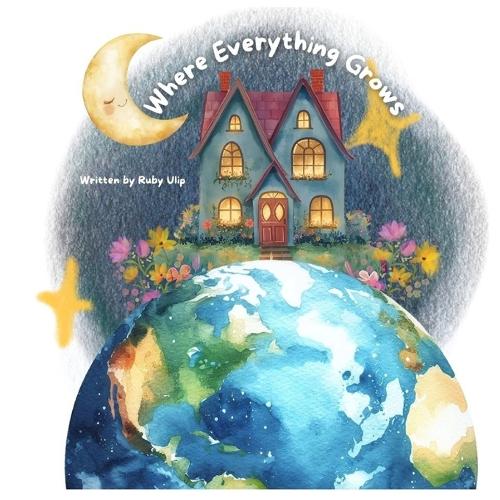 Where Everything Grows