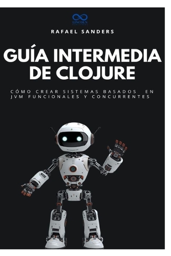 Guía intermedia de Clojure