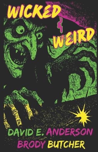 Wicked & Weird