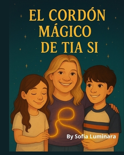 El Cordón Mágico de Tía Si