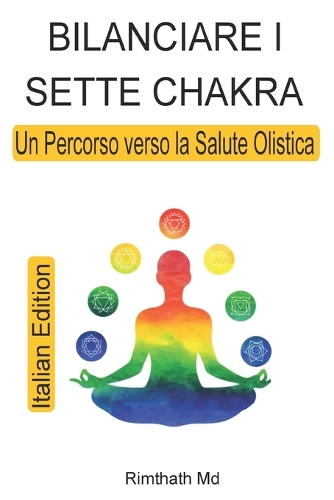 Bilanciare i Sette Chakra
