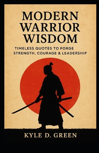 Modern Warrior Wisdom