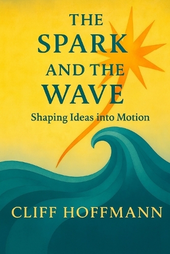 The Spark and the Wave
