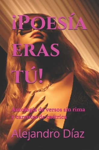 ¡Poesía eras tú!