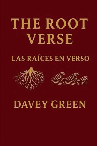 The Root Verse / Las Raíces en Verso