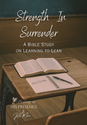 Strength In Surrender