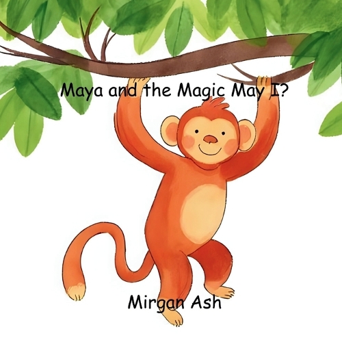 Maya and the Magic May I?