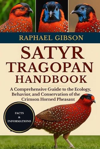 Satyr Tragopan Handbook