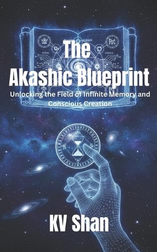 The Akashic Blueprint