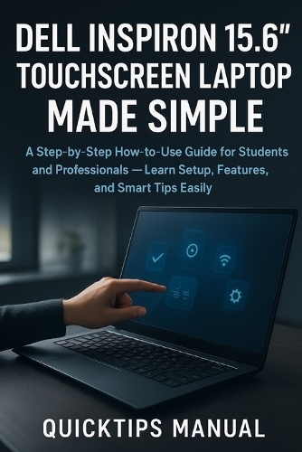 Dell Inspiron 15.6" Touchscreen Laptop Made Simple