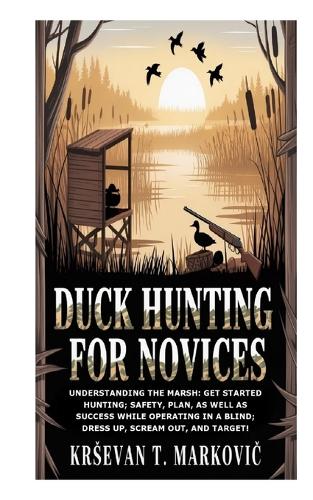 Duck Hunting for Novices