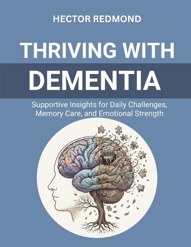 Thriving with Dementia
