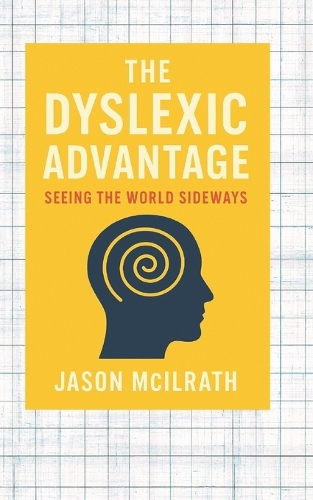 The Dyslexic Advantage