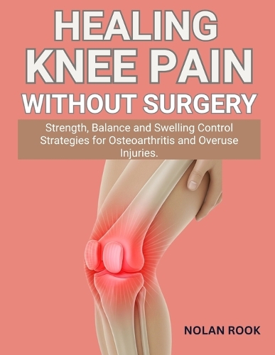 Healing Knee Pain Without Surgery