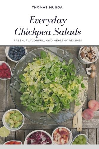 Everyday Chickpea Salads