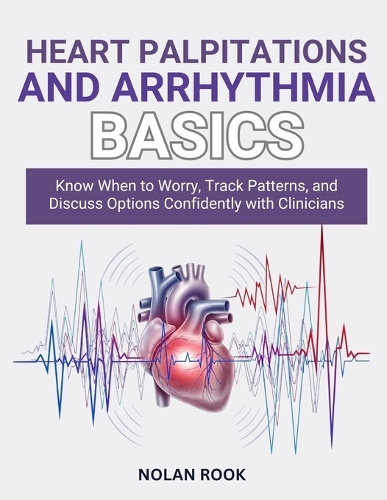 Heart Palpitations and Arrhythmia Basics