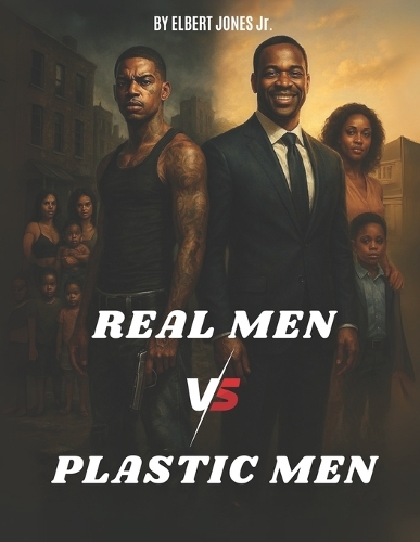 Real Men vs. Plastic Men