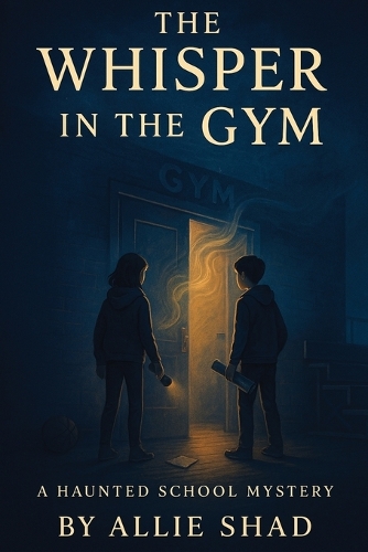 The Whisper in the Gym