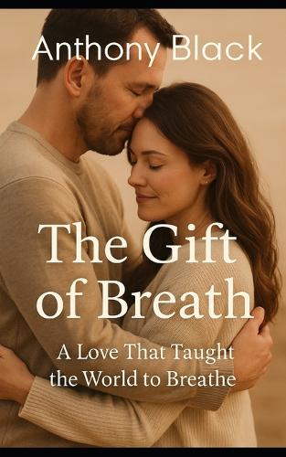 The Gift Of Breath