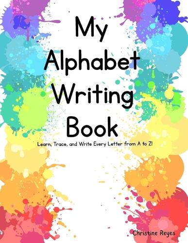 My Alphabet Writing Book