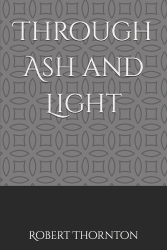 Through Ash and Light
