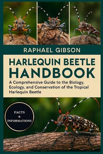 Harlequin Beetle Handbook