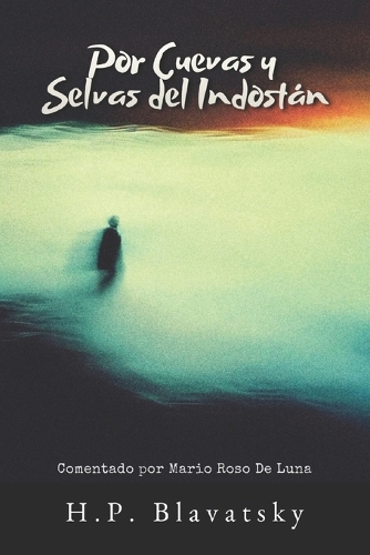 Por Cuevas y Selvas del Indostan