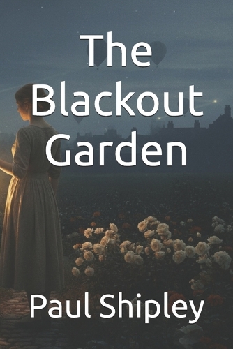 The Blackout Garden