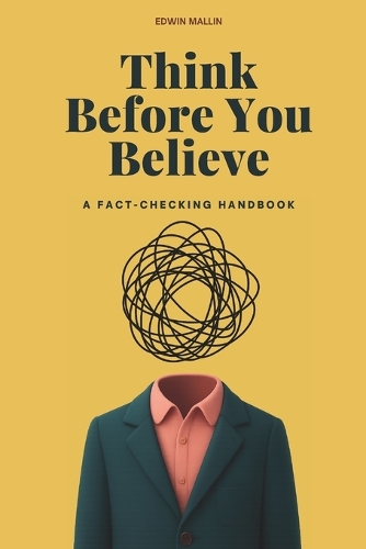 Think Before You Believe