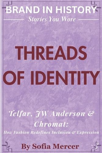 Threads of Identity