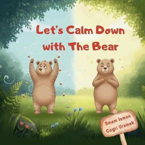 Let's Calm Down with The Bear