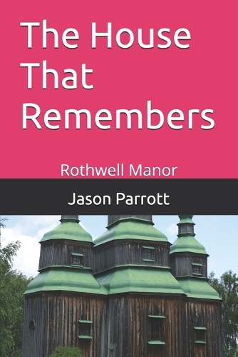 The House That Remembers