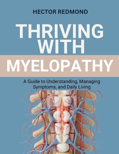 Thriving with Myelopathy