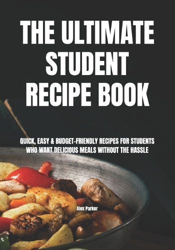The Ultimate Student Recipe Book