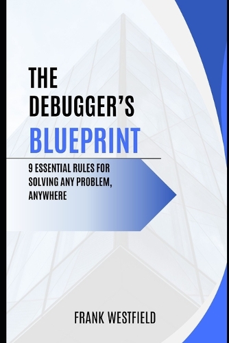 The Debugger's Blueprint