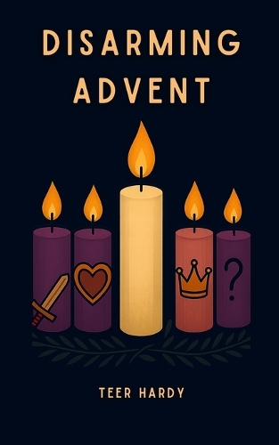 Disarming Advent