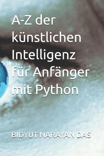 A-Z der künstlichen Intelligenz für Anfänger mit Python