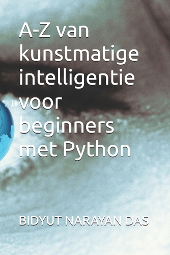 A-Z van kunstmatige intelligentie voor beginners met Python